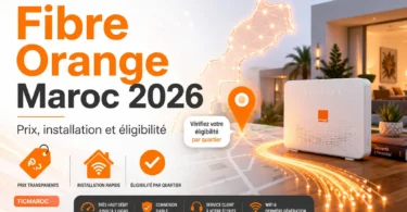 Fibre Orange Maroc 2026 avec prix, installation et test d’éligibilité par quartier