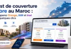 Test de couverture fibre Maroc pour comparer Orange, IAM et inwi depuis une seule interface